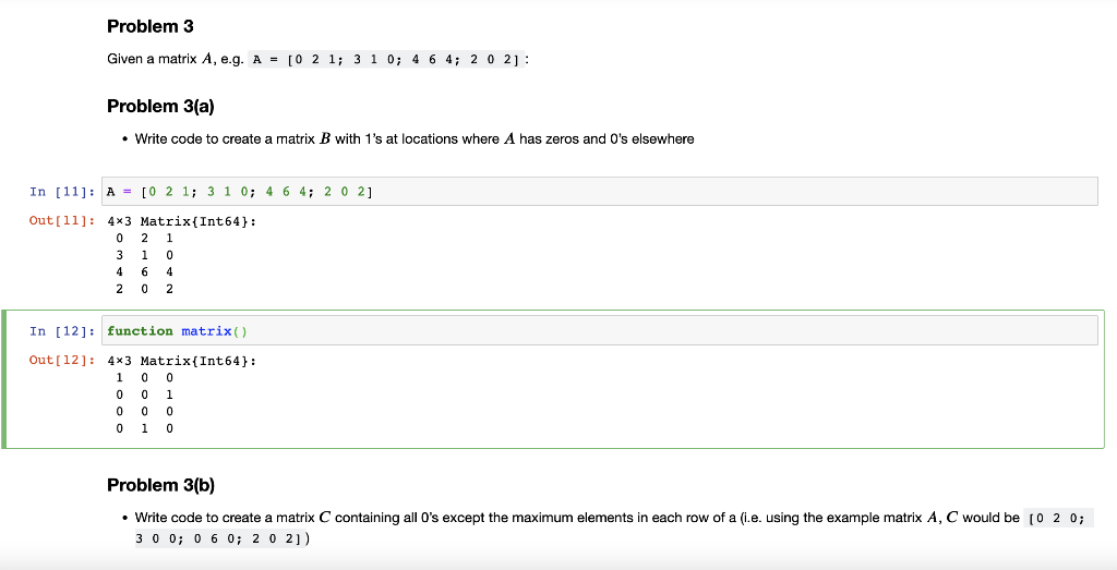 Solved Problem 3(a) - Write code to create a matrix B with | Chegg.com