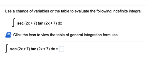 Use A Change Of Variables Or The Table To Evaluate Chegg Com