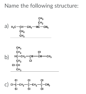 Solved Name the following structure: сна CH2 a) Học-CH=CH, | Chegg.com