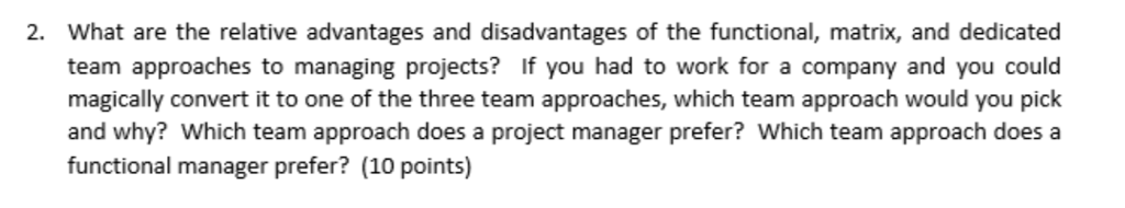 Solved 2 What Are The Relative Advantages And Disadvantages Chegg