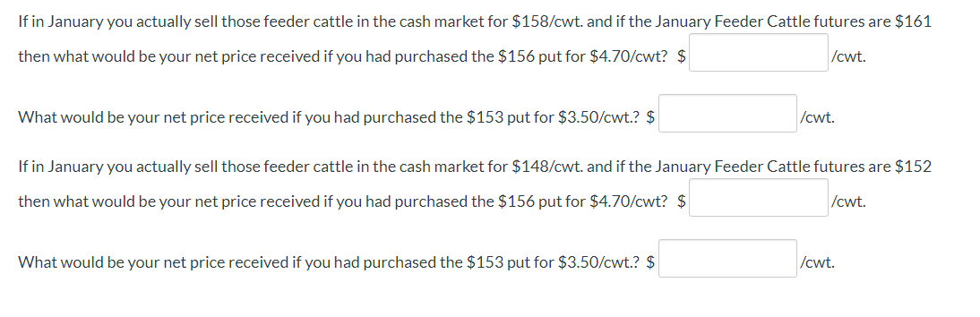Solved If In January You Actually Sell Those Feeder Cattl