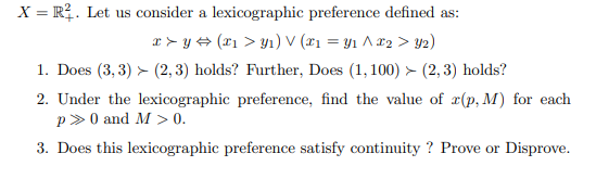 Solved X=R+2. Let us consider a lexicographic preference | Chegg.com