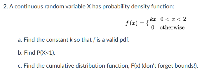 Solved 2. A continuous random variable X has probability | Chegg.com