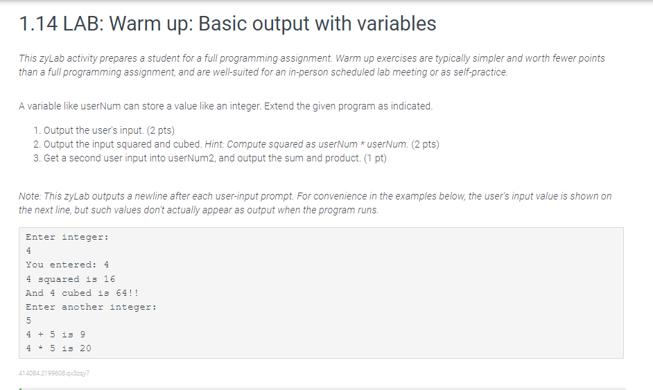 This zyLab activity prepares a student for a full programming assignment. Warm up exercises are typically simpler and worth f