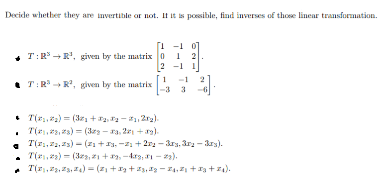 Solved Decide whether they are invertible or not. If it is | Chegg.com