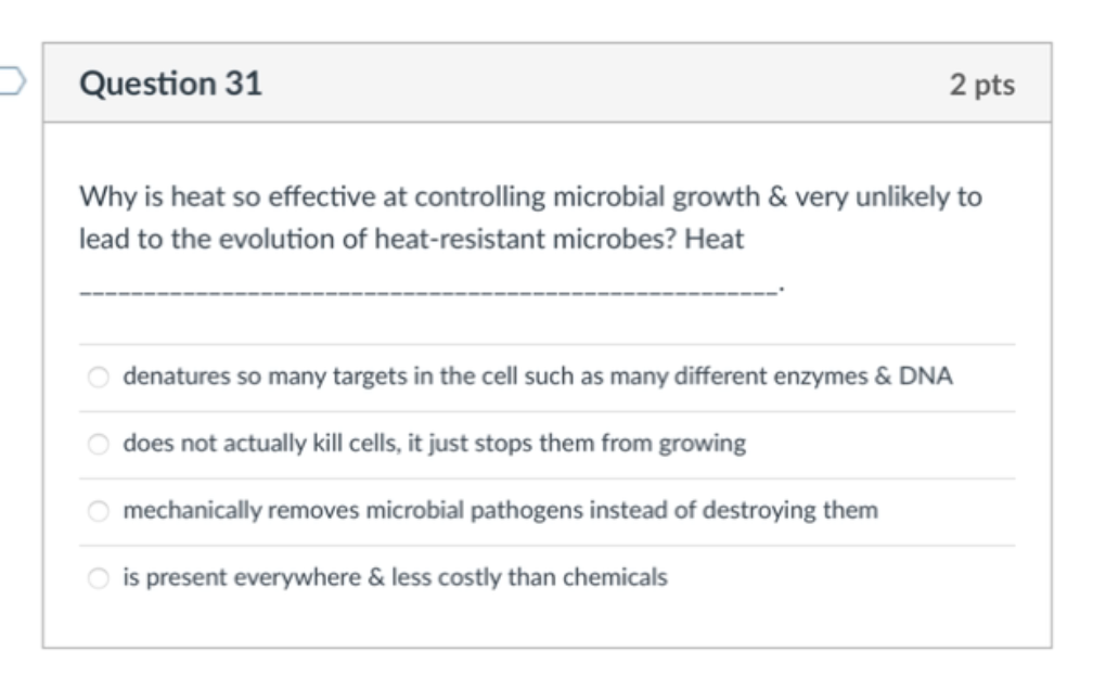 Solved Why is heat so effective at controlling microbial