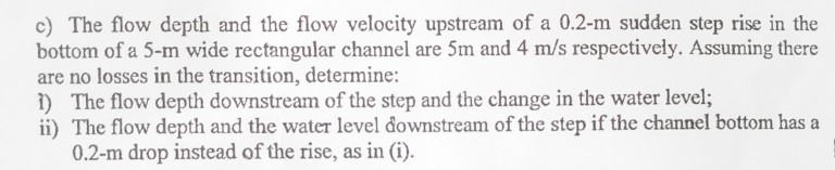 Solved c) The flow depth and the flow velocity upstream of a | Chegg.com