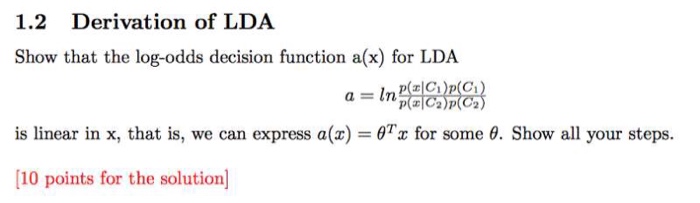 Solved 1.2 Derivation of LDA Show that the log-odds decision | Chegg.com