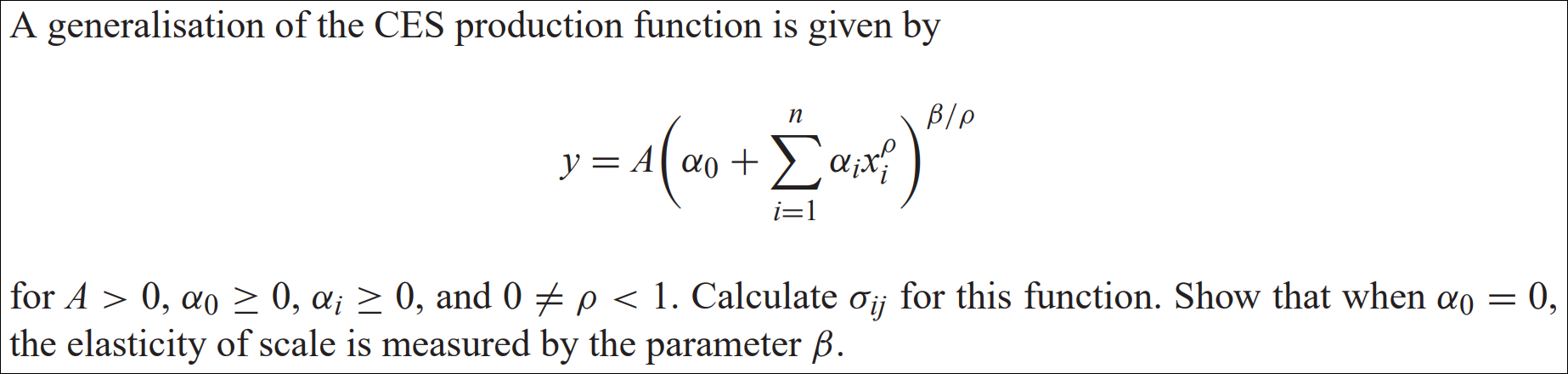 Solved A generalisation of the CES production function is | Chegg.com