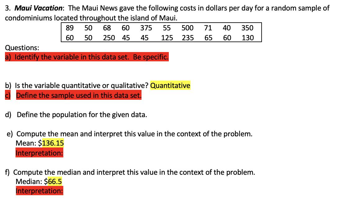 Solved 3. Maui Vacation The Maui News gave the following