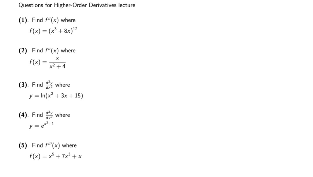 Solved Questions For Higher-Order Derivatives Lecture (1). | Chegg.com