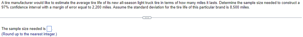 Solved A tire manufacturer would like to estimate the | Chegg.com