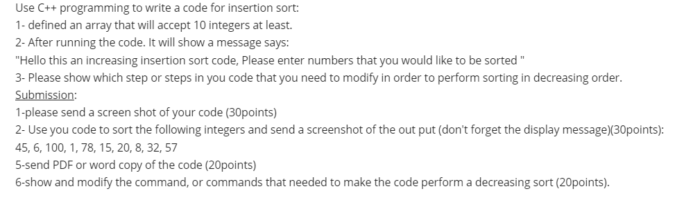 Solved Use C++ programming to write a code for insertion | Chegg.com