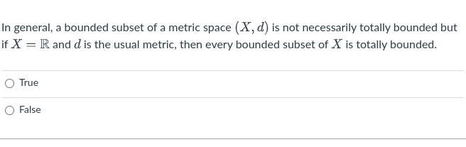 Solved In general, a bounded subset of a metric space (X, d) | Chegg.com