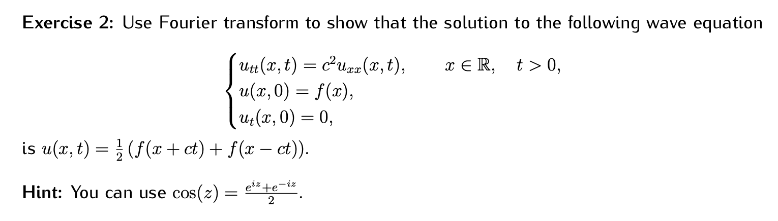 Solved Use Fourier transform to show that the solution to | Chegg.com