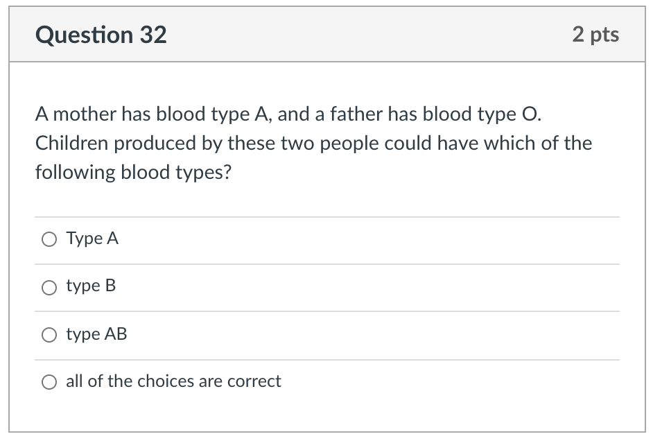 Solved Question 32 2 pts A mother has blood type A, and a | Chegg.com