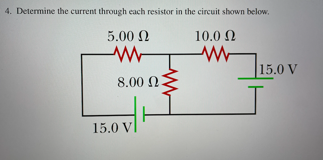 Solved 4 Determine The Current Through Each Resistor In The 1980