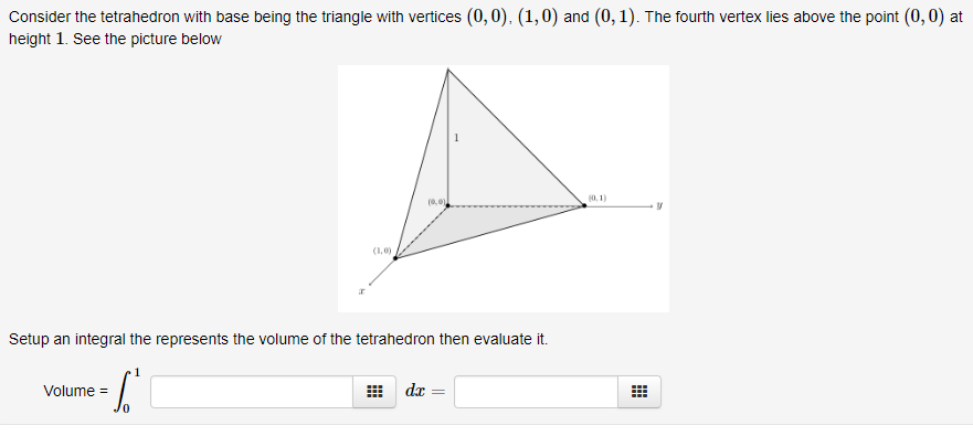 Solved Consider the tetrahedron with base being the triangle | Chegg.com