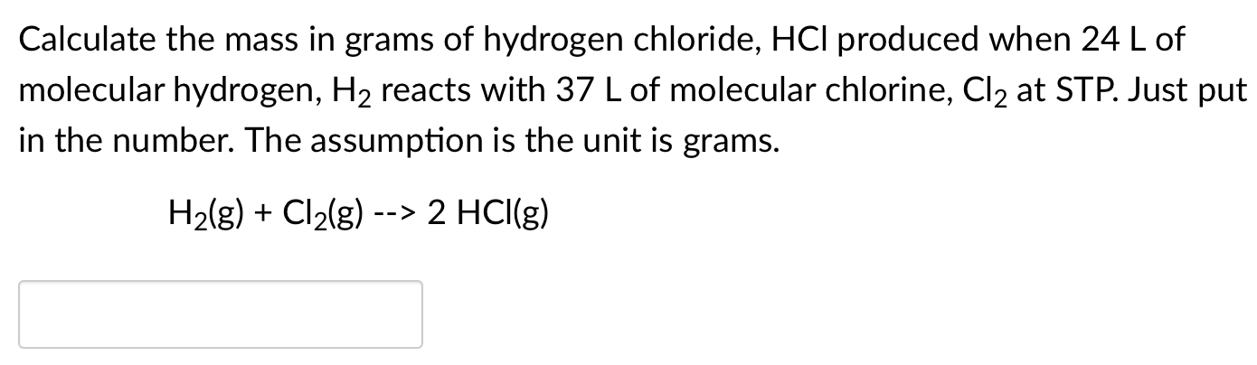 Solved Calculate The Mass In Grams Of Hydrogen Chloride Hcl 1175