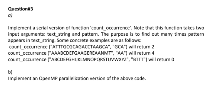 Solved Question#3 a) Implement a serial version of function | Chegg.com