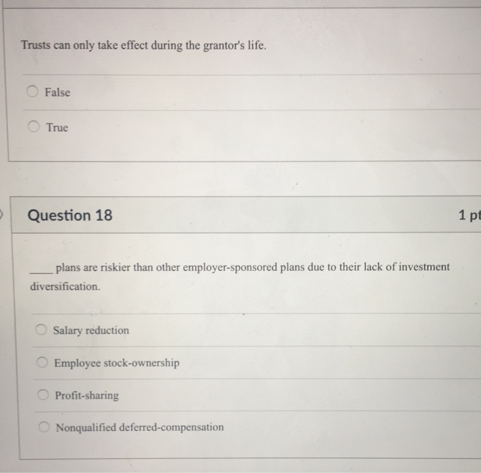 Solved Trusts can only take effect during the grantor's