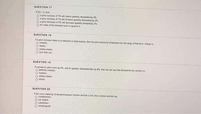 Solved QUESTION 17 HED-4, then Oapnce increase of 1% wil | Chegg.com