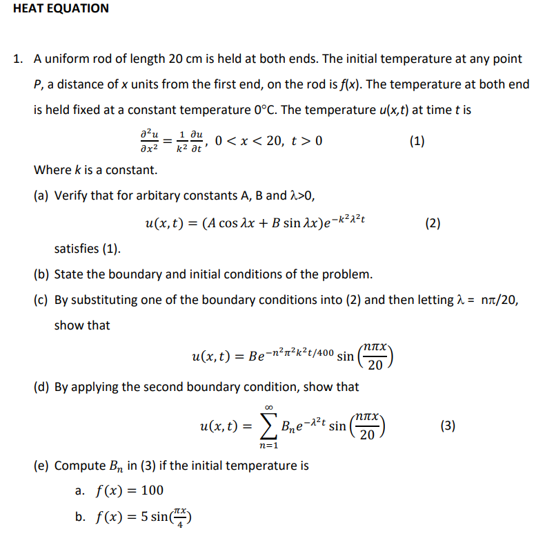 Solved HEAT EQUATION == 1. A uniform rod of length 20 cm is | Chegg.com