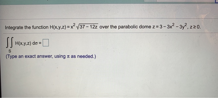 Solved Integrate The Function H Xyz X237 12z Over The