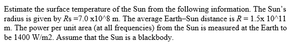 Solved Estimate the surface temperature of the Sun from the | Chegg.com