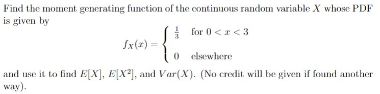 Solved Find the moment generating function of the continuous | Chegg.com