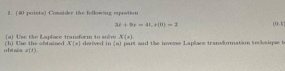 Solved 1. (40 points) Consider the following equation 3.1 + | Chegg.com