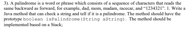 Solved 3). A palindrome is a word or phrase which consists | Chegg.com