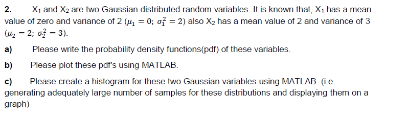 Solved 2. X1 and X2 are two Gaussian distributed random | Chegg.com