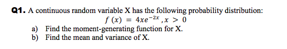 Solved Q1. A continuous random variable X has the following | Chegg.com