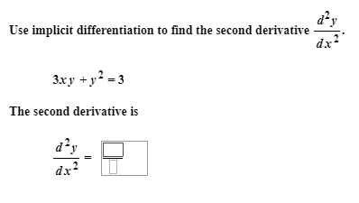 Solved Use Implicit Differentiation To Find The Second | Chegg.com