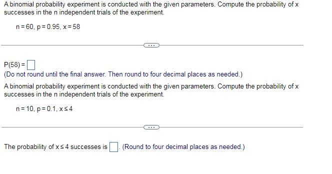 Solved A Binomial Probability Experiment Is Conducted With | Chegg.com