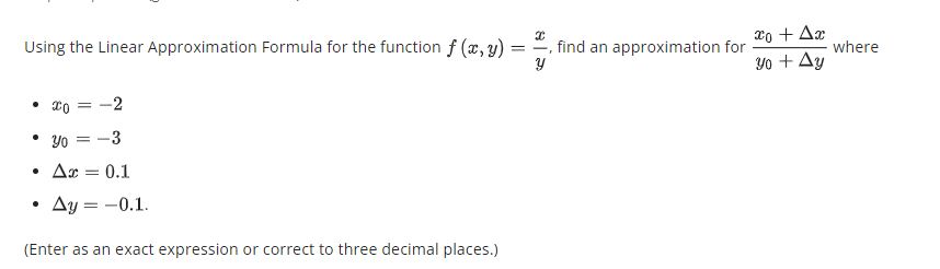 Solved Using the Linear Approximation Formula for the | Chegg.com