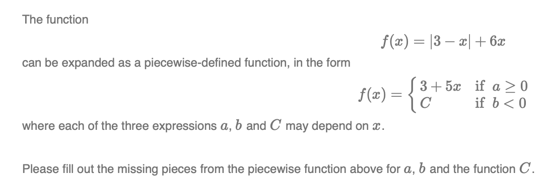 Solved The function f(x)=∣3−x∣+6x can be expanded as a | Chegg.com