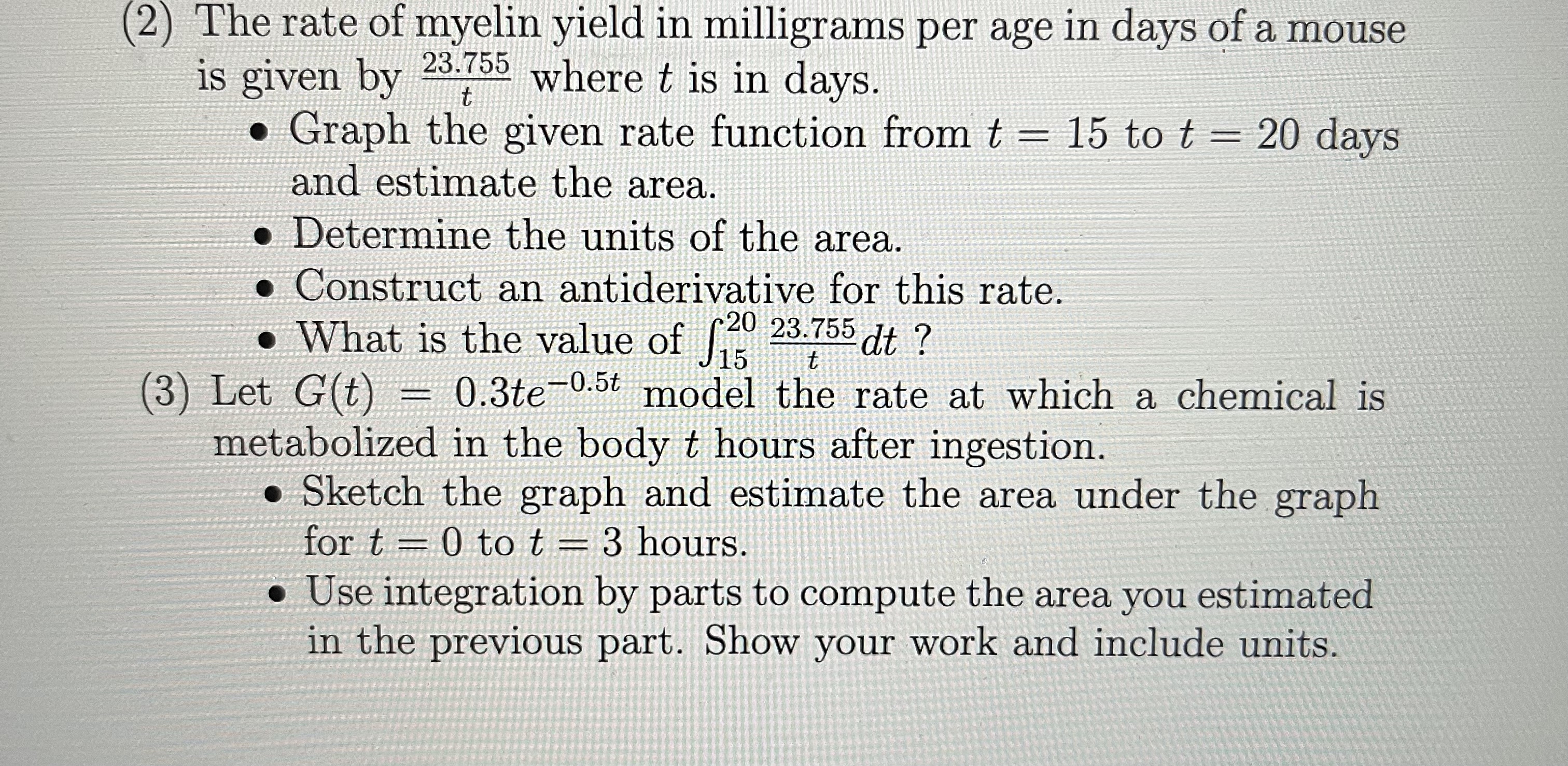 Solved (2) The rate of myelin yield in milligrams per age in