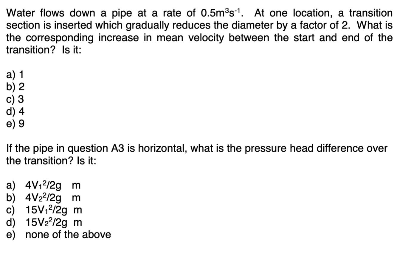 Solved If the headloss upstream of the transition section