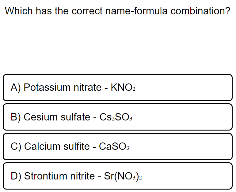 Solved Which has the correct nameformula combination? A)