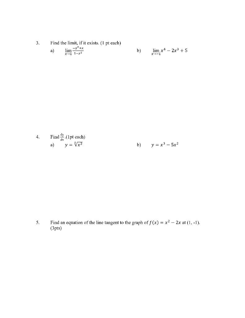 Solved Find the limit, if it exists. ( 1 pt each) a) | Chegg.com