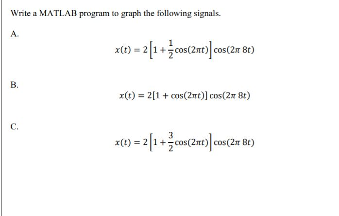 Write a MATLAB program to graph the following | Chegg.com