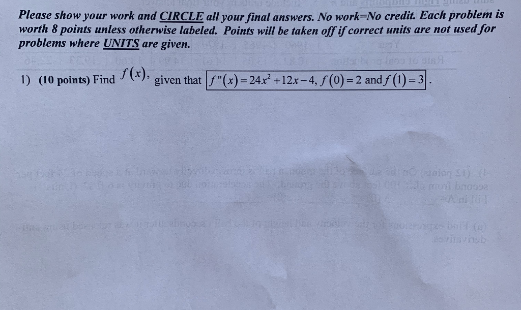 Solved 2009 Please show your work and CIRCLE all your final | Chegg.com