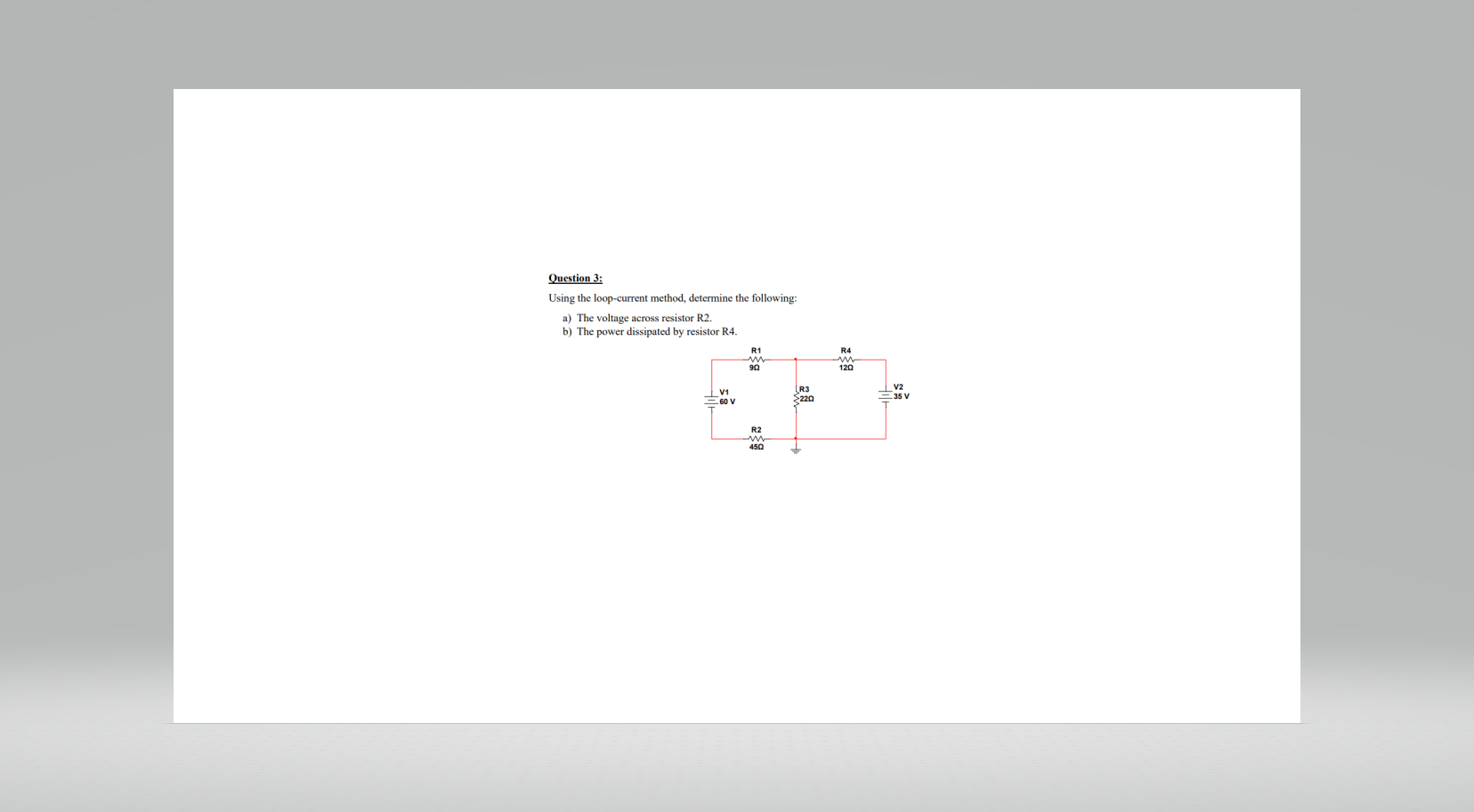 Solved Question 3 Using The Loop Current Method Determine Chegg