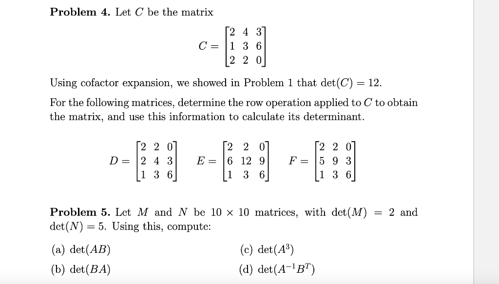 Solved Problem 4. Let C be the matrix C=⎣⎡212432360⎦⎤ Using | Chegg.com