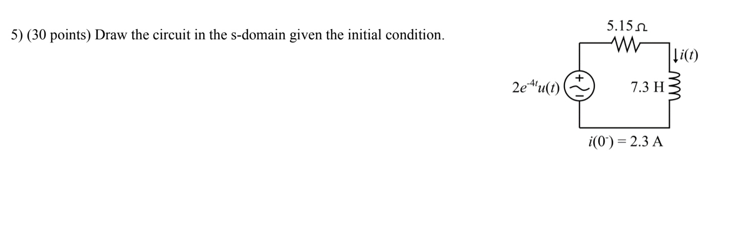 Solved 5.15.22 5) (30 points) Draw the circuit in the | Chegg.com