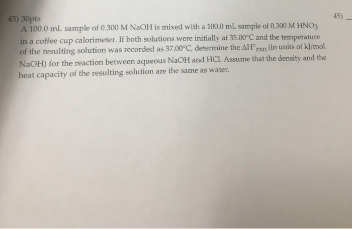 Solved 45) 30pts 45) A 1000 mL sample of 0.300 M NaOH is | Chegg.com