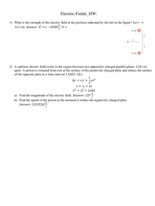 Solved 1. What is the strength of the electric field at the | Chegg.com