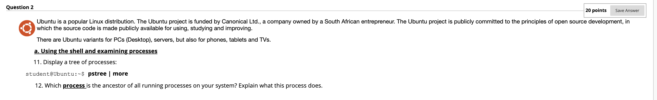 Solved Question 2 20 points Save Answer Ubuntu is a popular | Chegg.com